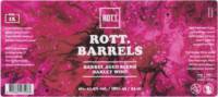 ROTT. Brouwers, Rott. Barrels