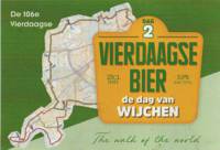 Buitenlandse bieren voor Nederlandse markt (etiket Nederlandse plaatsnaam), Vierdaagse Bier De Dag van Wijchen
