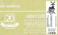 Wilskracht Stadsbrouwerij Ravenstein, Lucia's Licht