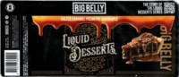 Big Belly Brewing, Liquid Desserts Salted Caramel Pecan Pie Quadruple