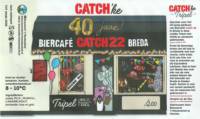 Brouwerij 't Meuleneind , Catch'ke 40 jaar Tripel