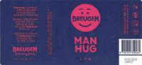 Breugem Bier, Man Hug IPA