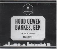 Bosch Genot, Houd Oewen Bakkes, Gek Quadrupel