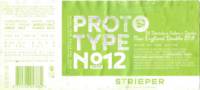 Strieper Craft Beer Company, Proto Type No12 2024 New England Double IPA