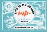 Buitenlandse bieren voor Nederlandse markt (etiket Nederlandse plaatsnaam), This is my sound Witbier