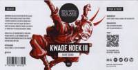 Brouwerij Solaes, Kwade Hoek III Sake Quad