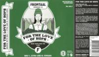 Brouwerij Frontaal, For The Love Of Hops New England IPA