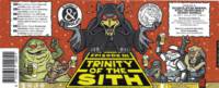 Brouwerij De Molen, Episode III Trinity of the Sith