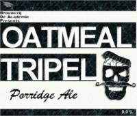 Amateurs, Oatmeal Tripel Porridge Ale