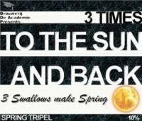 Amateurs, 3 Times to the Sun and Back