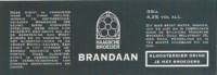 Stichting Haagsche Broeder, Brandaan