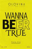 Licentiebrouwsels , Wanna Beer True