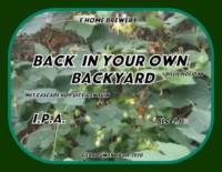 Amateurs, Back in Your Own Backyard I.P.A.