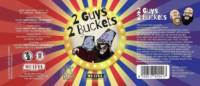 Klere Boght, 2 Guys 2 Buckets