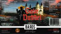 Baros Bier, Gave Dubbel Dubbel