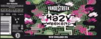 vandeStreek, Hazy Weekend