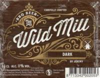 The Wild Mill, Wild Mill Dark