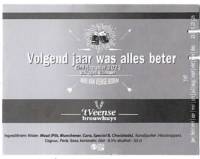't Veense Brouwhuys, Volgend jaar was alles beter