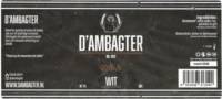 D'Ambagter, Wit