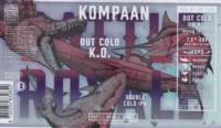 Kompaan Dutch Craft Beer Company, Out Cold K.O. Kompaan Dutch Craft Beer Company, Out Cold K.O.