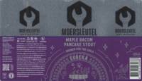 Brouwerij De Moersleutel, Eureka Maple Bacon Pancake Stout