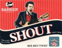 Barbier, Shout