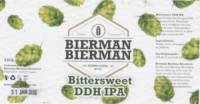Bierman Bierman Brouwers, Bittersweet DDH IPA
