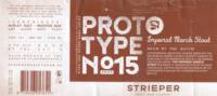 Strieper Craft Beer Company, Proto type No 15 2024 Imperial March Stout