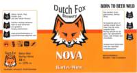 Dutch Fox Brewery, Nova