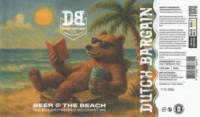 Dutch Bargain, Beer @ The Beach