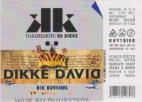 Stadsbrouwerij De Dikke, Dikke David