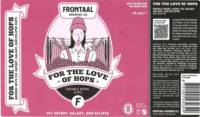 Brouwerij Frontaal, For The Love Of Hops Double Neipa