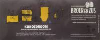 Stadsbrouwhuis Broer & Zus, Kokosdroom Stadsbrouwhuis Broer & Zus, Kokosdroom