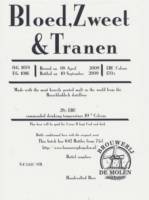 Brouwerij De Molen, Bloed, Zweet & Tranen