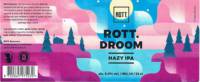 ROTT. Brouwers, Rott. Droom  Hazy IPA