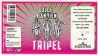 De Olde Bandiek, Tripel