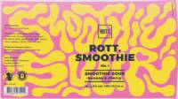 ROTT. Brouwers, Rott. Smoothie No1 Smoothie Sour