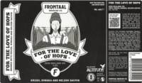 Brouwerij Frontaal, For The Love Of Hops New England IPA