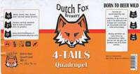 Dutch Fox Brewery, 4-Tails Quadrupel