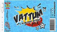 Bierbrouwerij Sint Servattumus, Vattum ?! 'n Blond Bierke