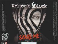 Brouwerij Klein Duimpje, Scare Me - Writer's Block
