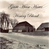 Amateurs, Groete Heese Hoeve Honing Blond