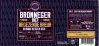 Bronneger Bier, Broezende  Breur