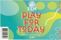 Brouwerij Eembier, Play For Today