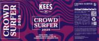 Brouwerij Kees, Crowd Surfer 2025