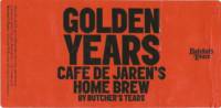 Brouwerij Butchers Tears, Golden Years Caf&eacute; de Jaren's Home Brew