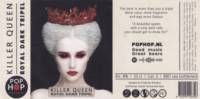 Pophop, Killer Queen Royal Dark Tripel