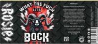 De Zoetermeerse Brouwerij, What The Fuck Let's Bock