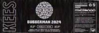 Brouwerij Kees, Bubberman 2024