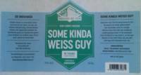 Brouwerij Het Veem, Some Kinda Weiss Guy